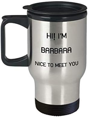 Ja sam Barbara Travel šalica jedinstveno ime Tumbler Poklon za muškarce žene 14oz nehrđajući čelik