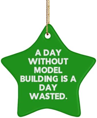 Dan bez izgradnje modela je dan. Zvjezdani ukras, izgradnja modela, neprimjereni darovi za izgradnju modela