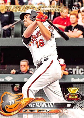 2018 Topps 285 Trey Mancini Baltimore Orioles Baseball Card