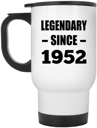 Designsify 71. rođendan Legendary od 1952., bijela putnička šalica 14oz od nehrđajućeg čelika izolirana, pokloni za rođendansku obljetnicu