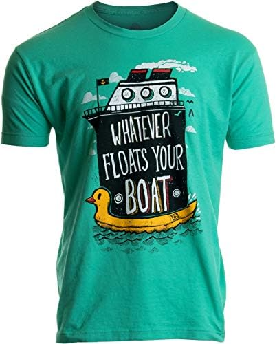 Što god pluta vaš brod | Krstarenje Smiješno krstarenje humorom Muškarci Žene majice