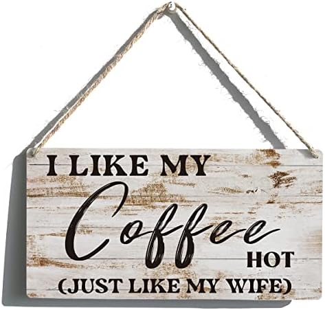 Smiješni citat za kavu znakovi poklon seoska kuća mi se sviđa moja kava vruća baš kao i moja supruga drveni viseći znak rustikalni
